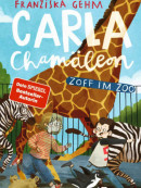 franziska gehm, carla chamäleon: zoff im zoo